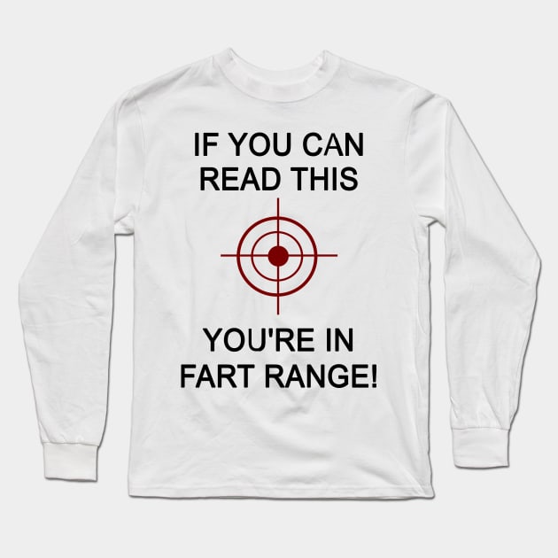 If you can read this you're in fart range funny Halloween costumes Long Sleeve T-Shirt by AbirAbd